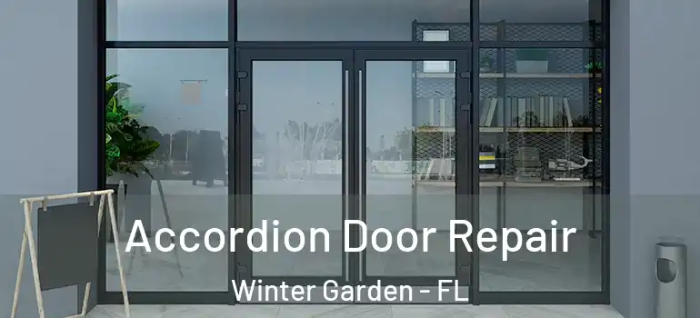 Accordion Door Repair Winter Garden - FL
