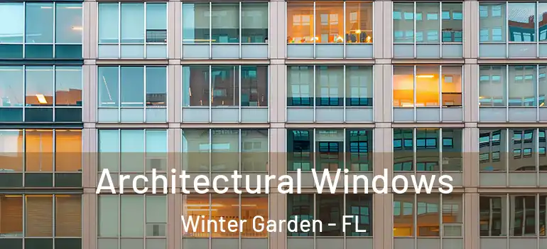 Architectural Windows Winter Garden - FL