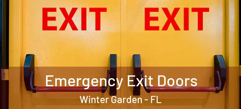Emergency Exit Doors Winter Garden - FL