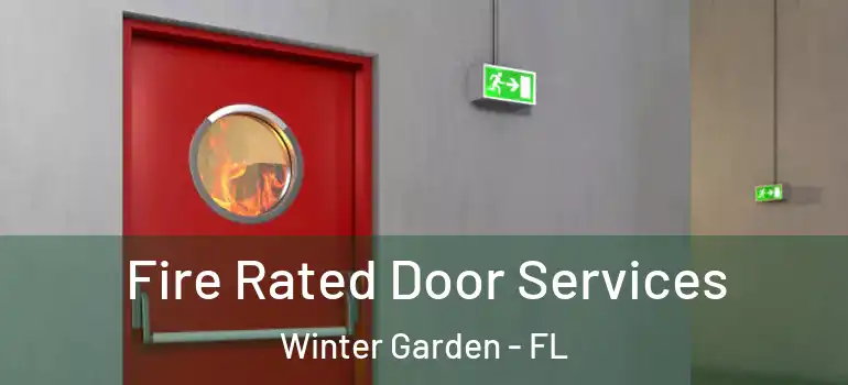 Fire Rated Door Services Winter Garden - FL