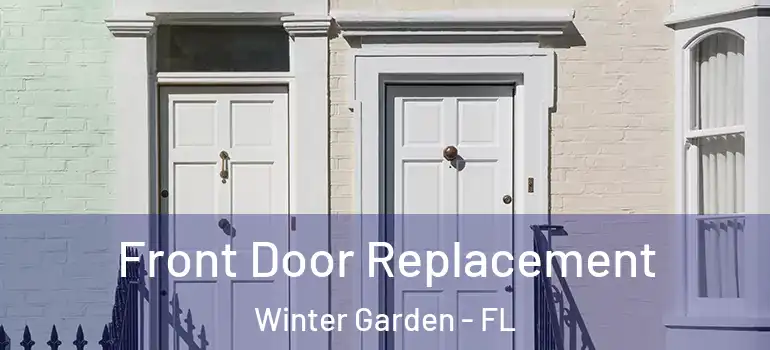 Front Door Replacement Winter Garden - FL