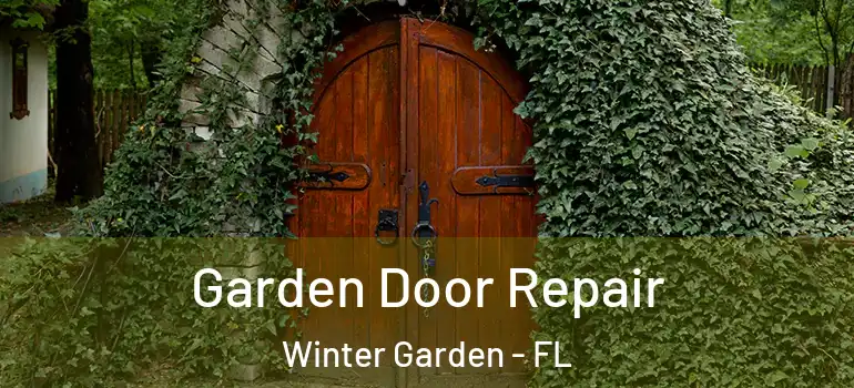 Garden Door Repair Winter Garden - FL