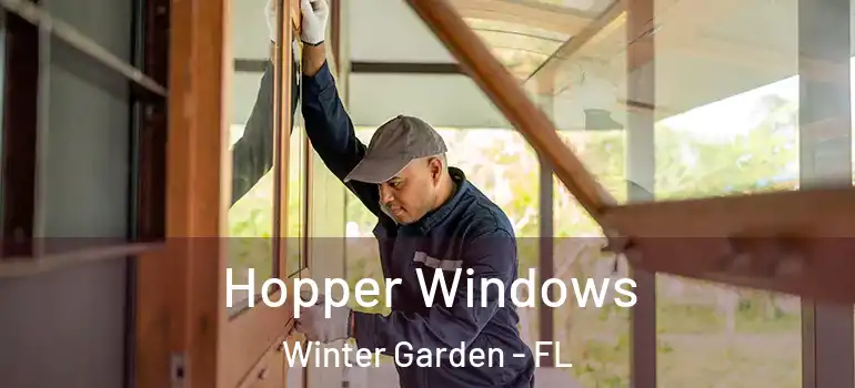 Hopper Windows Winter Garden - FL