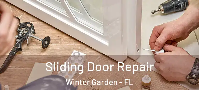 Sliding Door Repair Winter Garden - FL