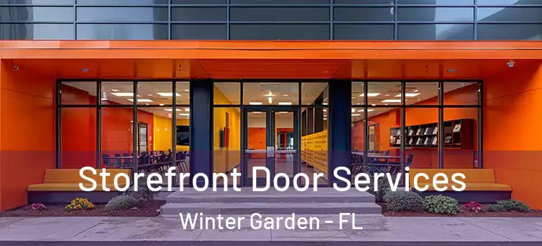 Storefront Door Services Winter Garden - FL